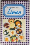Davin, Jacky - 111 Recepten voor Eieren