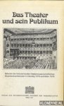 Kindermann, Heinz - Das Theater und sein Publikum: Referate der Internationalen theaterwissenschaftlichen Dozentenkonferenzen in Venedig 1975 und Wien 1976