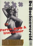  - De Boekenwereld. Blad voor bijzondere collecties. Jaargang 35 nr. 3. Porno, pulp & literatuur