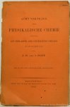 HOFF, J.H. VAN 'T - Acht Vorträge über physikalische Chemie gehalten auf Einladung der Universität Chicago 20. bis 24. Juni 1901. Mit in den Text eingedruckten Abbildungen.