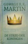 George R.R. Martin - Het Lied van IJs en Vuur 2: De strijd der koningen