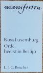Luxemburg, Rosa - Orde heerst in Berlijn. Manifesten
