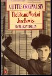 Millicent Dillon & Jane Bowles - A Little Original Sin The Life and Work of Jane Bowles