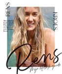 Rens Kroes - Rens mijn lifestyle guide - Met mind & body rituals, Powerfood en tips voor een bewust leven