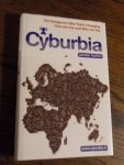Harkin, James - Cyburbia. The dangerous idea that's changing how we live and who we are