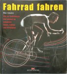 Glaskin, Max - Fahrrad fahren Wie es funktioniert und worauf es ankommt: Daten, Fakten und Prinzipien Glaskin, Max - Fahrrad fahren Wie es funktioniert und worauf es ankommt: Daten, Fakten und Prinzipien