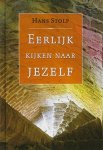 Stolp , Hans . [ isbn 9789020283655 ] 2924 ( Gesigneerd met een kleine opdrachtje . ) - Eerlijk  Kijken  Naar  Jezelf . ( De échte (levens)wijsheid ontstaat daar, waar mensen de moed hebben om kritisch naar zichzelf te kijken. Er worden eenvoudige, maar doeltreffende oefeningen gegeven om jezelf te leren kennen, en om je ego en je -