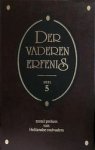 Diverse Hollandse oudvaders, - Der vaderen erfenis, deel 5 *nieuw* nu van  13,75 voor --- Zes preken van Hollandse oudvaders