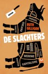 Ruth Gilligan - De Slachters