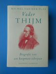 Plas, Michel van der - Vader Thijm