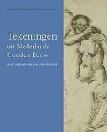 Stefaan Hautekeete (Ed) - Tekeningen uit Nederlands Gouden Eeuw