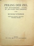 Steiner, Rudolf - Peiling der ziel. Een mysteriespel -  naspel op 'De poort der inwijding'