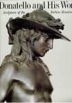 POESCHKE, Joachim - Donatello and his World - Sculpture of the Italian Renaissance.