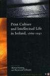 FANNING, Martin / GILLESPIE, Raymond - Print Culture and Intellectual Life in Ireland, 1660-1941.