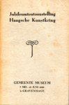 Essen, H.von (voorwoord) - Jubileumtentoonstelling Haagsche Kunstkring 1938. Catalogus