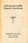 Essen, H.von (voorwoord) - Jubileumtentoonstelling Haagsche Kunstkring 1938. Catalogus