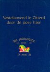 Eussen, N.G.H.M./Schrader, J.H. - Vastelaovend / in Zitterd door de jaore haer (Sittard)