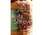 Anita Shreve - Last Time They Met Anita Shreve - Last Time They Met