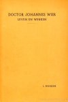 WIER, J., DOOREN, L. - Doctor Johannes Wier. Leven en werken. WIER, J., DOOREN, L. - Doctor Johannes Wier. Leven en werken.
