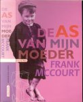 McCourt, Frank  &  Vertaald door Christien Jonkheer - De as van mijn moeder .. een Ierse herinnering
