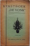 Oostra R, Oom Koos Tante Tine redactie e.a. - Kerstboek De Vonk 8e Jaargang Nr 8 december 1937