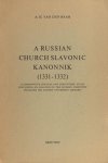 Baar, A.H. van den. - A Russian church Slavonic kannonik (1332 - 1332). A comparative textual and structural study  including an analysis of the Russian computus (Scaliger 38B, Leyden University Library)