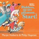 Marjet Huiberts - Ridders, op uw plaatsen start!