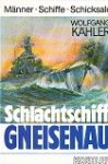 Kahler, W - Schlachtschiff Gneisenau