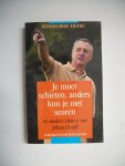 Davidse, Henk - Je moet schieten, anders kun je niet scoren / en andere citaten van Johan Cruijff