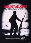 Smurthwaite, David & Linda Washington - Against All Odds: The British Army of 1939-40 Smurthwaite, David & Linda Washington - Against All Odds: The British Army of 1939-40