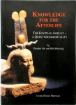Abt, Theodor - Knowledge for the Afterlife The Egyptian Amduat - A Quest for Immortality