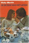 Martin, Vicky - In de ban van het leven