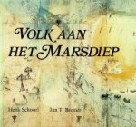 Schoorl, H, en J.T. Bremer - Volk aan het Marsdiep