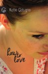 Katie Cotugno - How to love