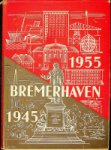 Author unknown - Bremerhaven 1945-55 Wiederaufbau in Wort und Bild