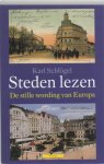Karl Schlögel, K. Schlogel - Steden lezen