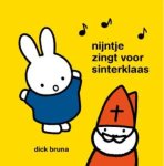 Dick Bruna - Nijntje zingt voor sinterklaas