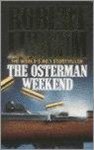 Robert Ludlum - The Osterman Weekend