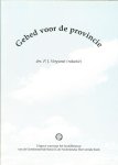 Vergunst, Drs. P. J - Gebed voor de provincie