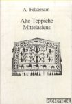 Felkersam, A. - Alte Teppiche Mittelasiens. Felkersam, A. - Alte Teppiche Mittelasiens.