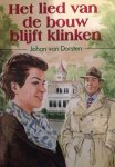 Dorsten, Johan van - Het lied van de bouw blijft klinken
