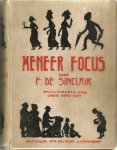 F. de Sinclair   met ruim 80 illustraties van CHRIS KRAS K.zn - MENEER  FOCUS