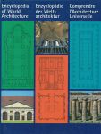 Stierlin, Henri - Encyclopedia of world architecture - Enzyklopädie der Weltarchitektur - Comprendre l' architecture universelle.