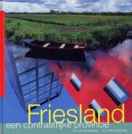 Hesmerg, E.  Stegenga, W. - Friesland een contrastrijke provincie / druk 1