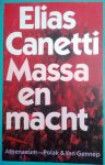 CANETTI Elias - Massa en Macht (vertaling van Masse und Macht, 1960)
