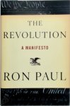 Ron Paul - The revolution A Manifesto