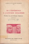 Godin, A. - De l'experience à l'attiude religieuse: Études de psychologie religieuse