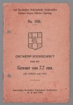Staf Bevelhebber Nederlandsche Strijdkrachten. Centraal Bureau Militaire Opleiding - Ontwerp voorschrift voor het geweer van 7.7 mm. ( Lee Enfield model 1942) No 1501