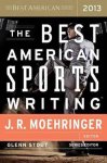 Glenn Stout - The Best American Sports Writing 2013