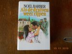 Barber Noel - Als de druiven weer rijpen / druk 1 Barber Noel - Als de druiven weer rijpen / druk 1